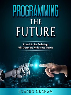 cover image of Programming the Future